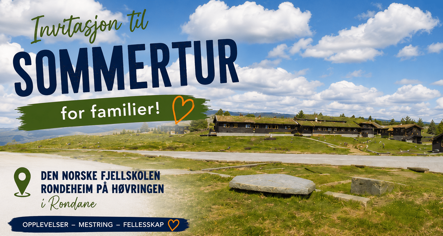 Invitasjon til gratis sommertur for familier til Den Norske Fjellskolen Rondeheim på Høvringen i Rondane.