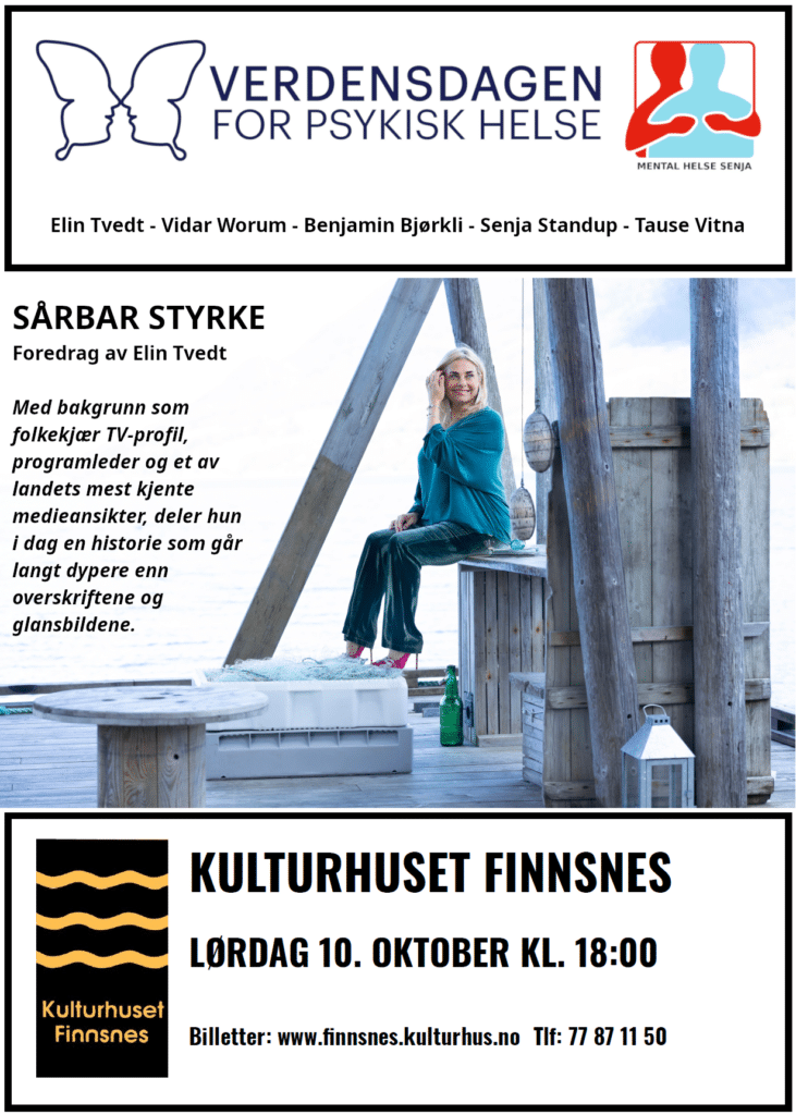 Mental Helse Senja ønsker velkommen til Verdensdagen for psykisk helse i samarbeid med Kulturhuset Finnsnes.