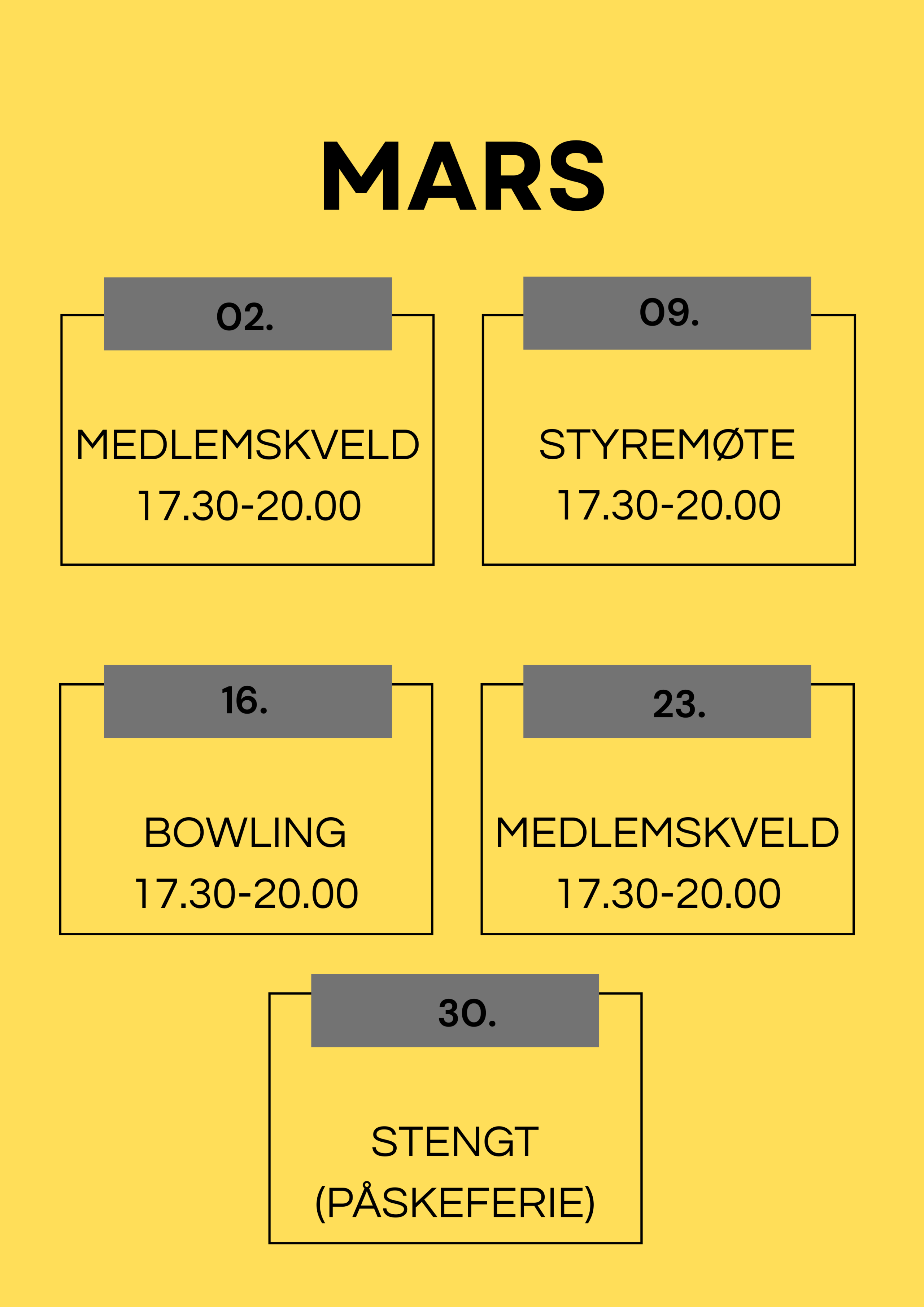 Gul kalender for mars med arrangementer. 2. og 23. mars: Medlemskveld. 9. mars: Styremøte. 16. mars: Bowling. 30. mars: Stengt for påskeferie.